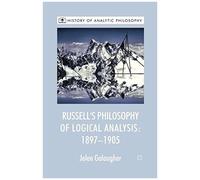 Russell's Philosophy Of Logical Analysis, 1897-1905