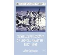 Russells Philosophy of Logical Analysis 18971905 - J. Galaugher - Palgrave Macmillan - Livre en Anglais - Hardback J. GalaugherJ. Galaugher (Auteur)