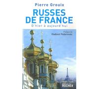 Russes de France: D'hier à aujourd'hui