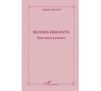 Russes errants: Sans terre promise