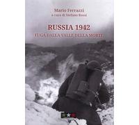 Russia 1942. Fuga dalla Valle della Morte