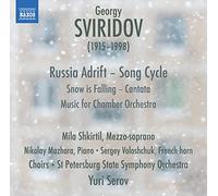 Russia Adrift Melodies Sergey Yesenin/Musique pour Orchestre de Chambre/Snow is Falling Petite Cantate sur Un Texte de Boris Pasternak