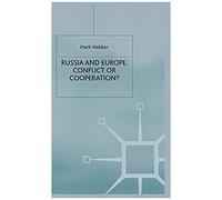 Russia And Europe: Conflict Or Cooperation?