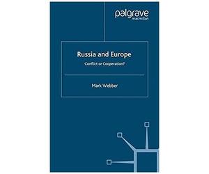 Russia And Europe: Conflict Or Cooperation?