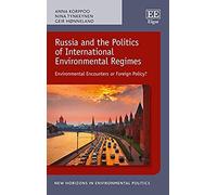Russia And The Politics Of International Environmental Regimes