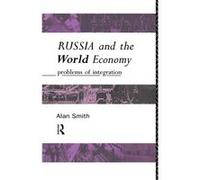 Russia and the World Economy by Alan H Smith Alan Smith (Auteur)