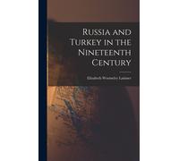 Russia And Turkey In The Nineteenth Century