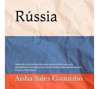 Rússia: Caderno de Exercícios Divertidos para crianças e adultos que estão aprendendo um novo idioma Meu Livro de Atividades para Aprender a Falar e Escrever o Russo Básico.