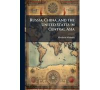 Russia, China, and the United States in Central Asia