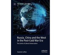 Russia, China And The West In The Post-Cold War Era