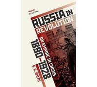 Russia in Revolution: An Empire in Crisis, 1890 to 1928 - [Version Originale] Inconnu (Auteur)
