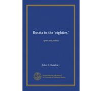 Russia in the 'eighties,': sport and politics