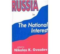 Russia in the National Interest Nikolas K. Gvosdev (Auteur)