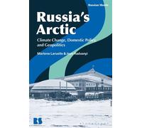Russia’s Arctic Climate Change, Domestic Policy, and Geopolitics - Marlène Laruelle - Bloomsbury Academic - ebook (ePub) - Livre