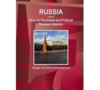 Russia Today. Atlas For Business And Political Decision Makers - Strategic Information And Developments