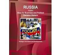 Russia Today. Atlas For Business And Political Decision Makers - Strategic Information And Developments