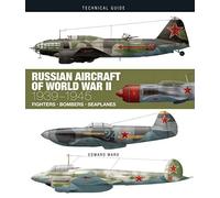Russian Aircraft of World War II: 1939-1945