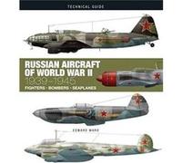 Russian Aircraft of World War II by Edward Ward Edward Ward (Auteur)