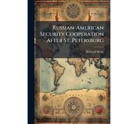 Russian-American Security Cooperation After St. Petersburg