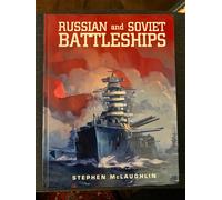 Russian And Soviet Battleships