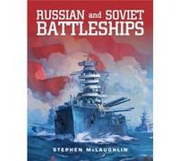Russian & Soviet Battleships