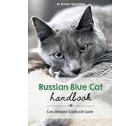 Russian Blue Cat Handbook: Care, Behavior & Daily Life Guide