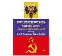 Russian Bureaucracy And The State