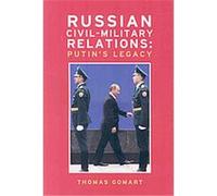 Russian Civil-Military Relations Thomas Gomart (Auteur)