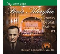 Russian Conductors Vol.18-Boris Khaykine/Symphonie N°2 OP.17 Slaves OP.46 N°5, 6 & 7-Danses Hongroises N°17, 18, 19, 20 & 21-Mephisto-Waltz