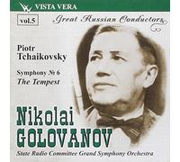 Russian Conductors Vol. 5-Golovanov/Symphonie N°6 'Pathétique' OP.74-la Tempête, Fantaisie Ouverture OP.18