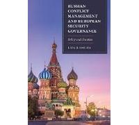 Russian Conflict Management And European Security Governance