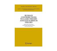Russian Contributions To Game Theory And Equilibrium Theory Theory And Decision Library C