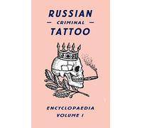 Russian Criminal Tattoo Encyclopaedia
