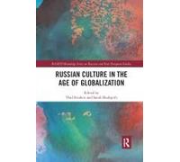 Russian Culture In The Age Of Globalization
