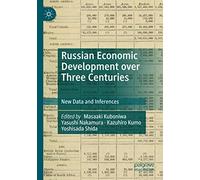Russian Economic Development Over Three Centuries