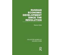 Russian Economic Development Since the Revolution