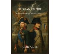 Russian Empire: Contours of the Modern World