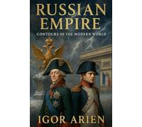 Russian Empire: Contours of the Modern World
