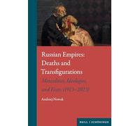 Russian Empires: Deaths and Transfigurations