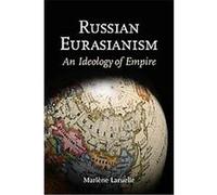 Russian Eurasianism Marlene Laruelle (Auteur)