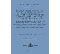 Russian Faith, Honour, & Courage Displayed In A Faithfull Narrative Of The Russian Expedition By Sea (1769 & 1770)