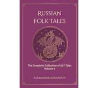 Russian Folk Tales: Volume 4