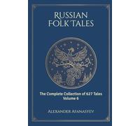 Russian Folk Tales: Volume 6