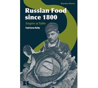 Russian Food since 1800: Empire at Table