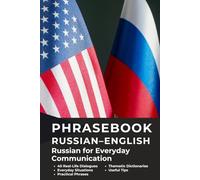 Russian for English Speakers Book - Русский для англоговорящих: Practical Russian: Russian for Everyday Life with 20 Topics, 40 Dialogues, ... Practical Language for Everyday Communication