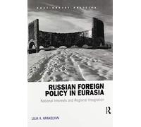 Russian Foreign Policy In Eurasia