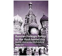 Russian Foreign Policy In The Post-Soviet Era
