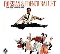 Russian & French Ballet - Life For A Tsar And Faust