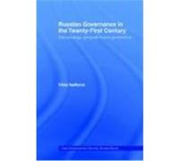 Russian Governance in the Twenty-First Century Isakova, Irina (Auteur)