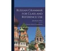 Russian Grammar For Class And Reference Use